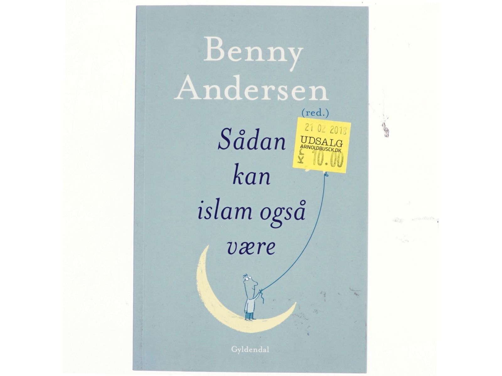 Sådan kan islam også være af Benny Andersen (f. 1929) (Bog)