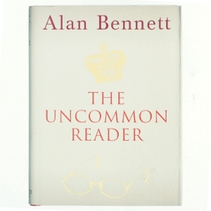 The uncommon reader af Alan Bennett (Bog)