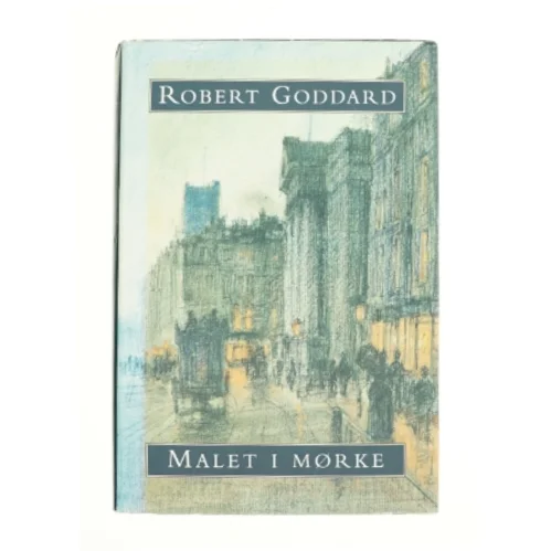 Malet i mørket af Robert Goddard (Bog)