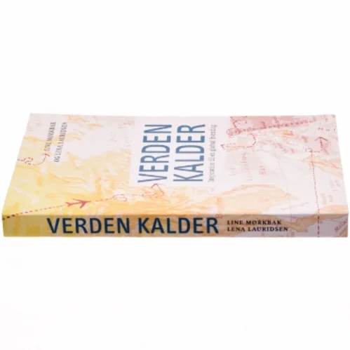 Verden kalder : inspiration til en global hverdag (Bog)