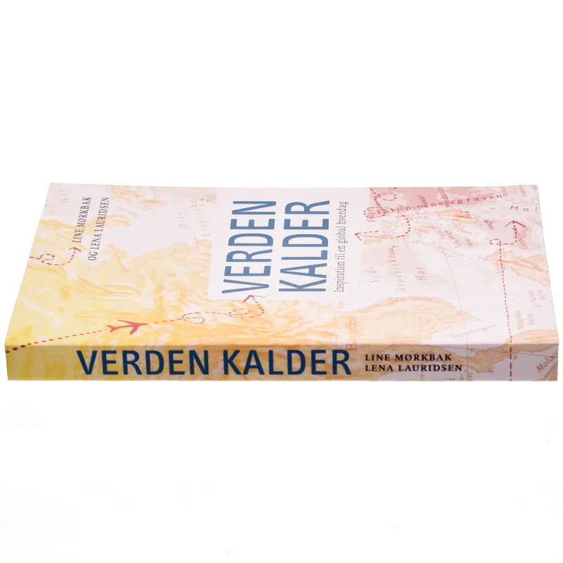 Verden kalder : inspiration til en global hverdag (Bog)