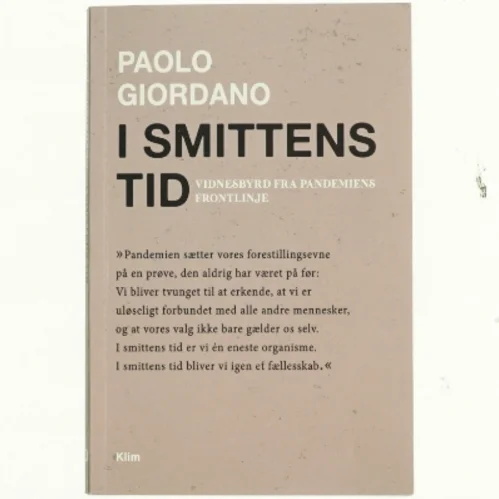 I smittens tid : vidnesbyrd fra pandemiens frontlinje af Paolo Giordano (Bog)