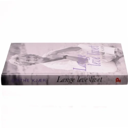 Længe leve livet af Birthe Kjær