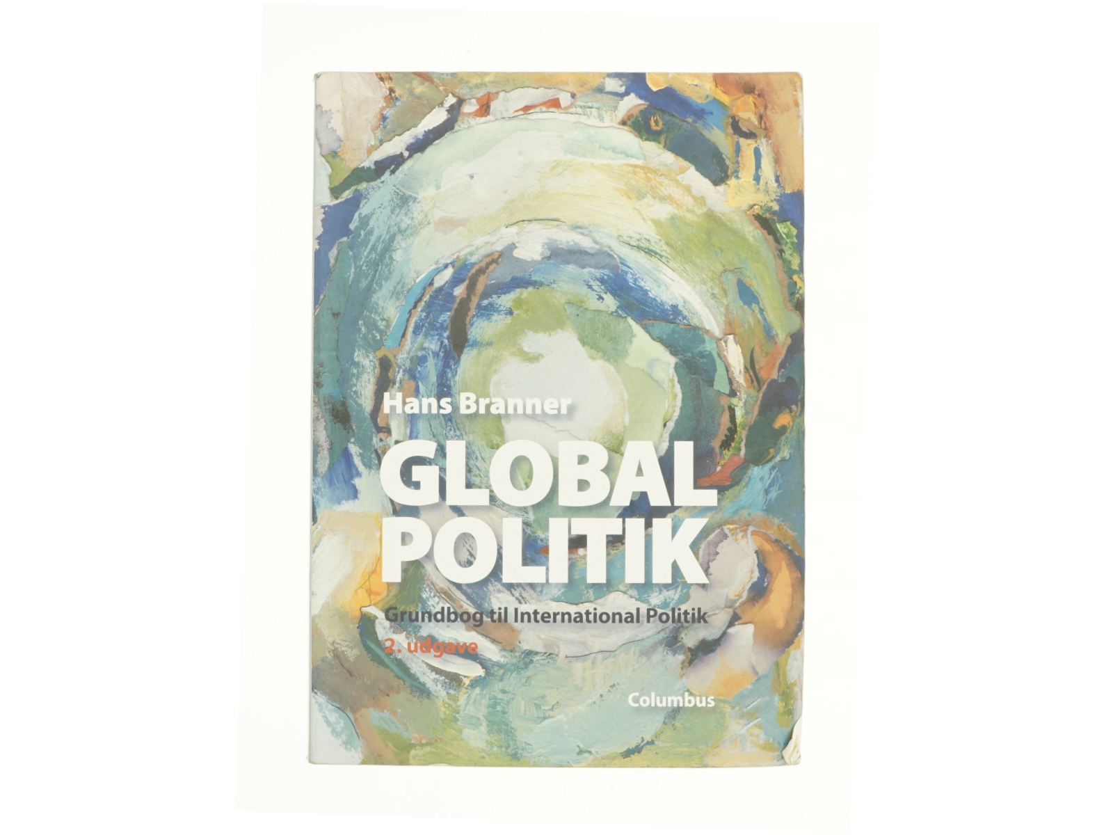 Global politik af Hans Branner (Bog)