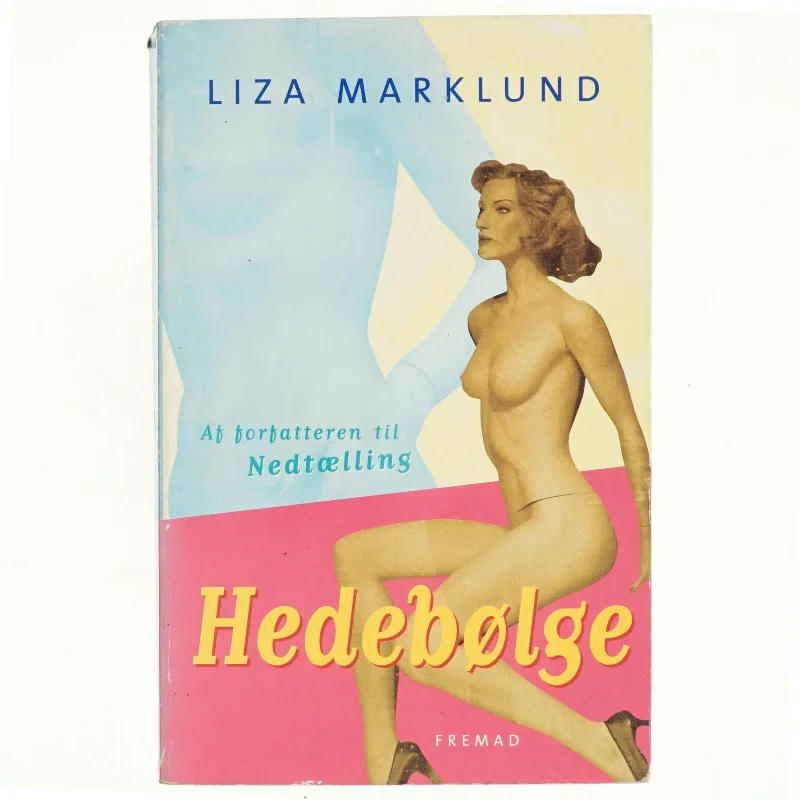Hedebølge af Liza Marklund (Bog)