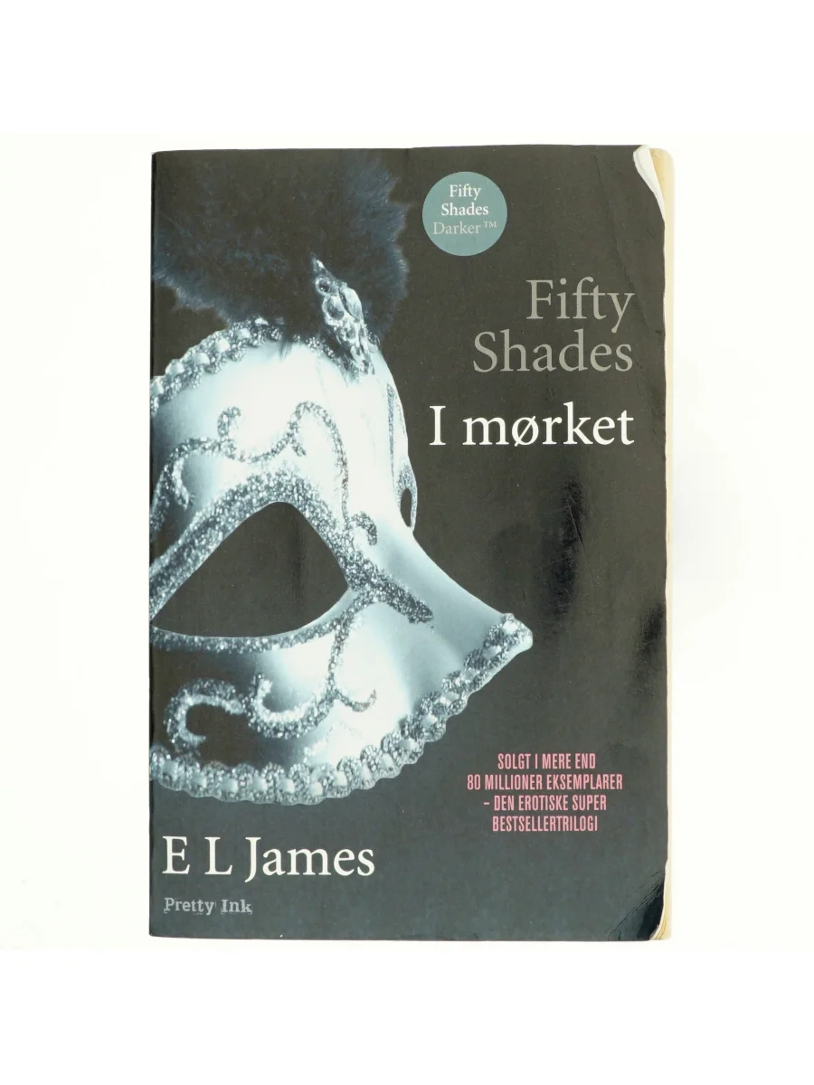 Forsiden af Fifty Shades - I mørket (Fifty Shades Darker) af E. L. James