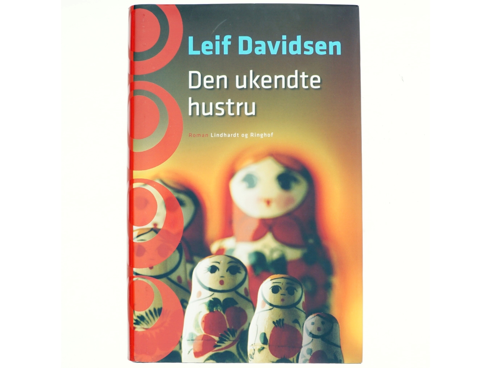 Den Ukendte Hustru af Leif Davidsen (Bog)