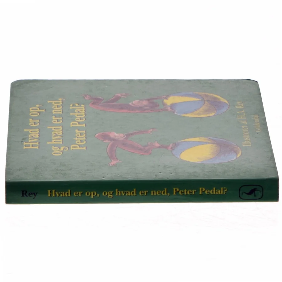 Hvad er op, og hvad er ned, Peter Pedal af Hans Augusto Rey (Bog)
