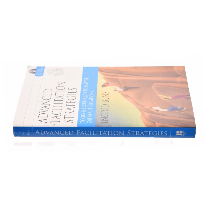 Advanced Facilitation Strategies - 1st Edition (eBook) af Ingrid Bens (Bog)