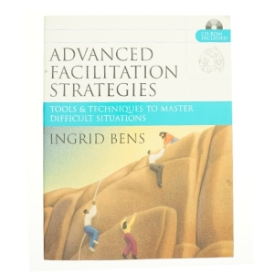 Advanced Facilitation Strategies - 1st Edition (eBook) af Ingrid Bens (Bog)