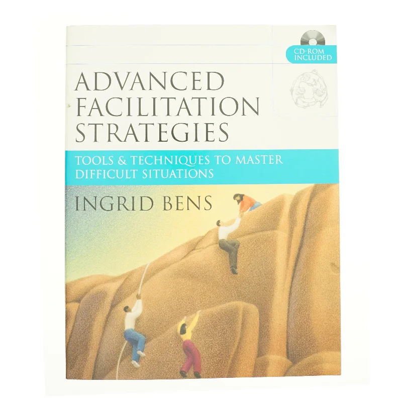 Advanced Facilitation Strategies - 1st Edition (eBook) af Ingrid Bens (Bog)