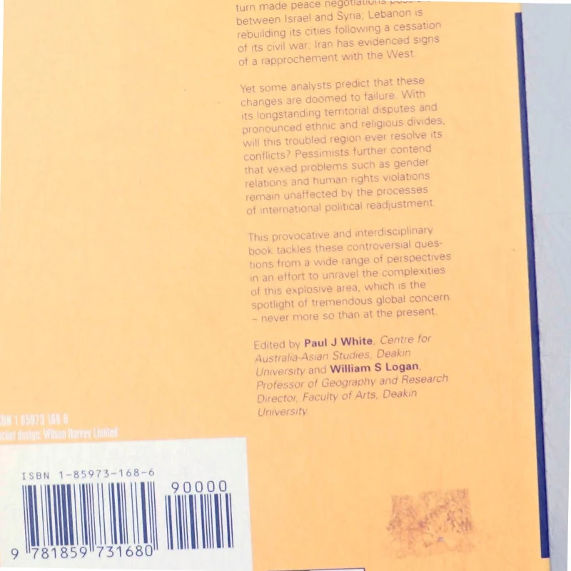 Remaking the Middle East af Paul J. White, William S. Logan (Bog)