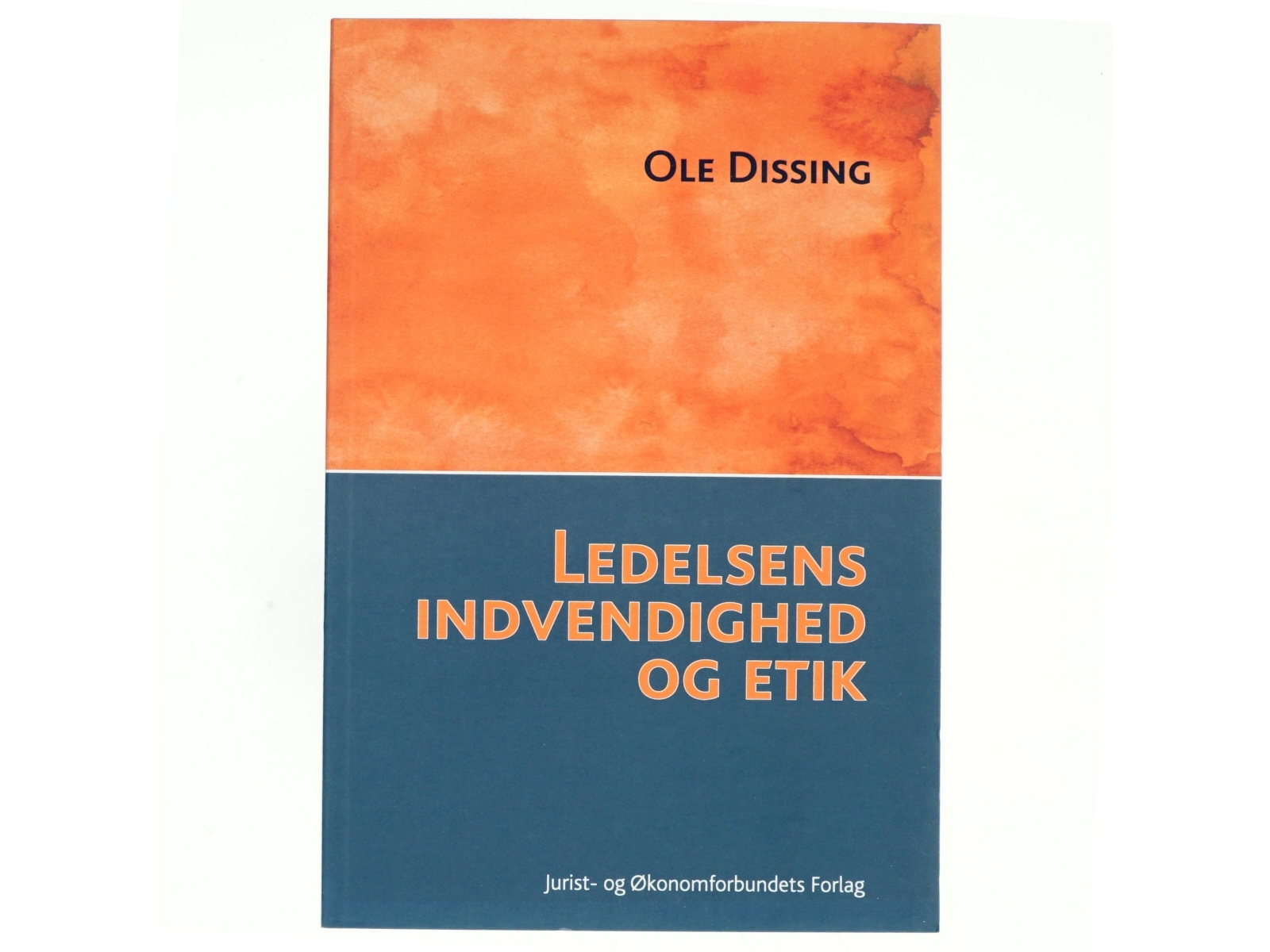 Ledelsens indvendighed og etik : en ledelsesfilosofi i et systemisk-buddhistisk perspektiv af Ole Dissing (Bog)