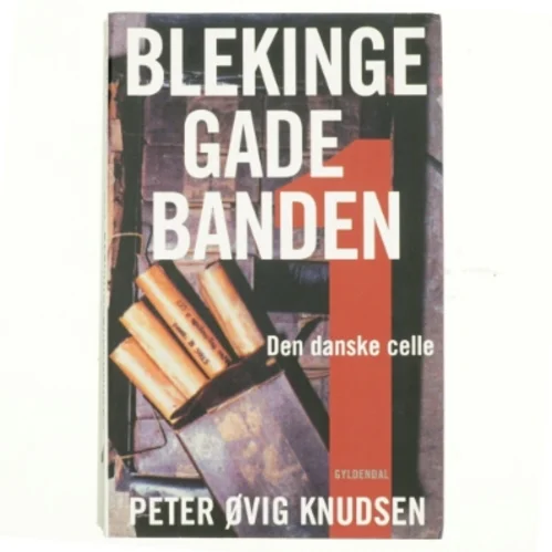 Blekinge Gade Banden af Peter Ovig Knudsen (Bog)