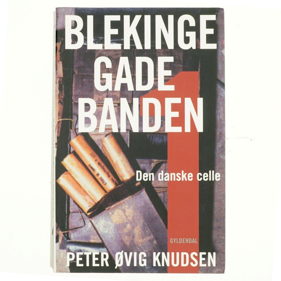 Blekinge Gade Banden af Peter Ovig Knudsen (Bog)