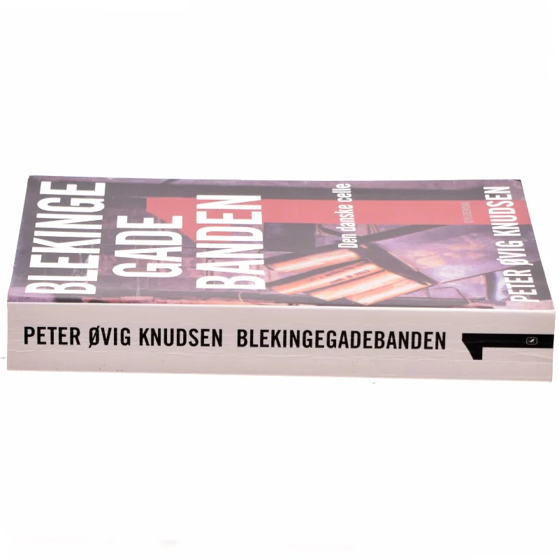Blekinge Gade Banden af Peter Ovig Knudsen (Bog)