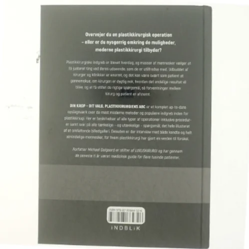 Din krop - dit valg : plastikkirurgiens ABC af Michael Dalgaard (f. 1961-10-12) (Bog)