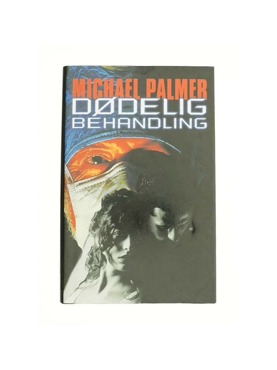 Forsiden af Dødelig behandling af Michael Palmer fra Bog af Michael Palmer