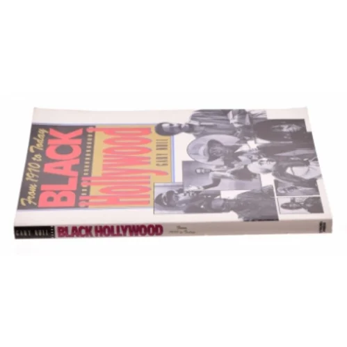 Black Hollywood from 1970 Today: from 1970 to Today Vol 2 (Bog)