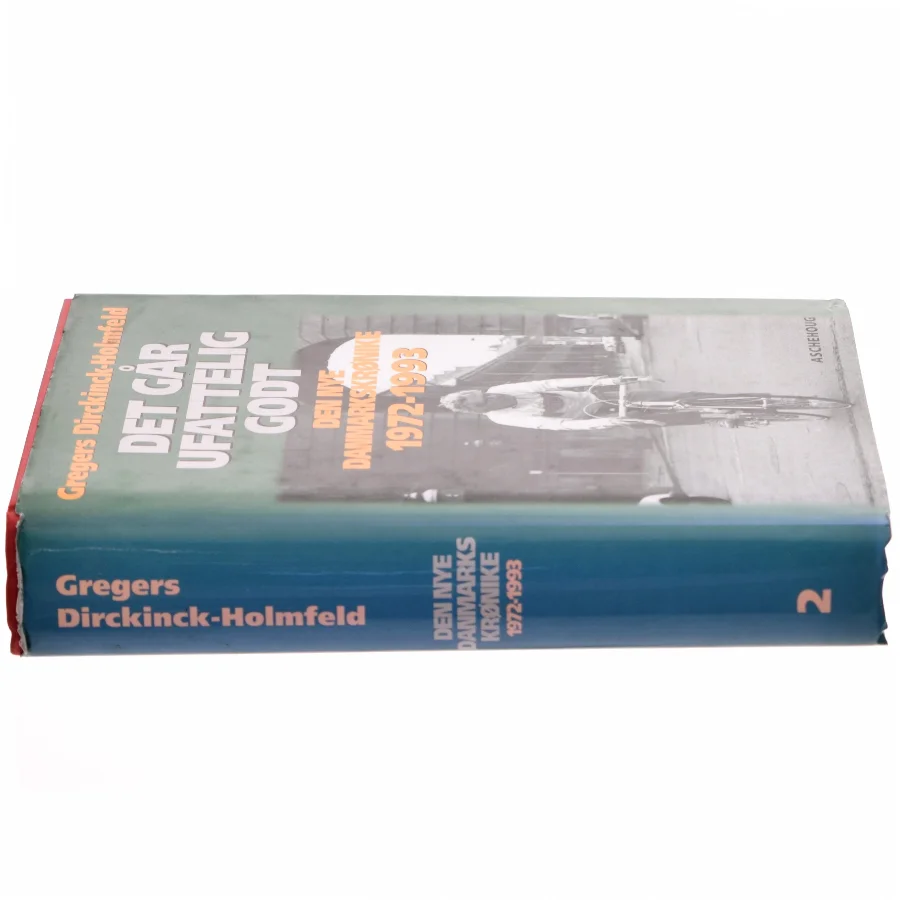 Det går ufattelig godt af Gregers Dirckinck-Holmfeld (Bog)
