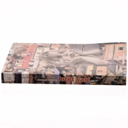 Intet valg af Christoph Wortberg (Bog)