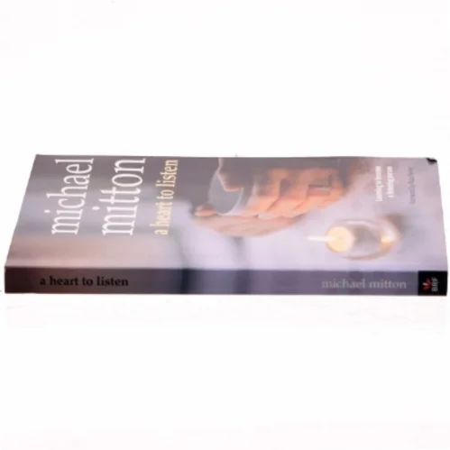 A Heart to Listen af Michael Mitton (Bog)