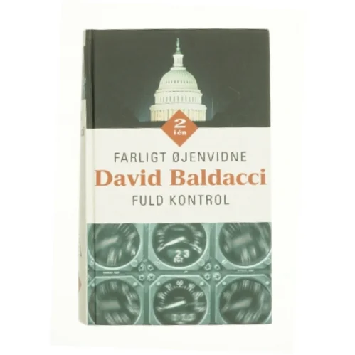 Farligt øjenvidne : Fuld kontrol af David Baldacci (Bog)