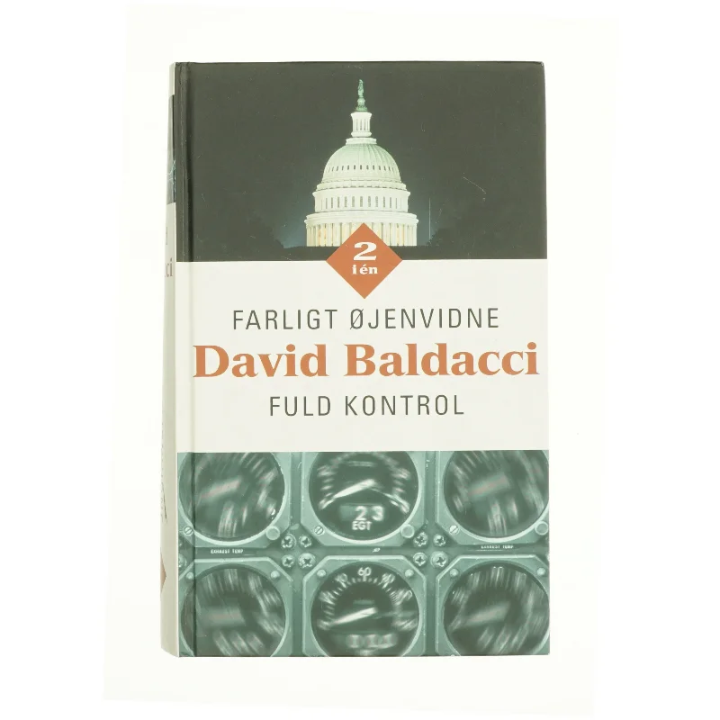 Farligt øjenvidne : Fuld kontrol af David Baldacci (Bog)