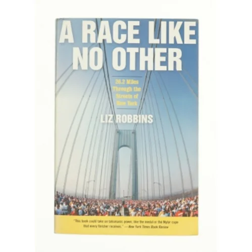 A Race Like No Other af Liz Robbins (Bog)