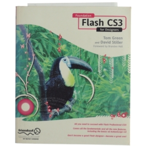 Foundation Flash CS3 for Designers af David Stiller, Tom Green (Bog)