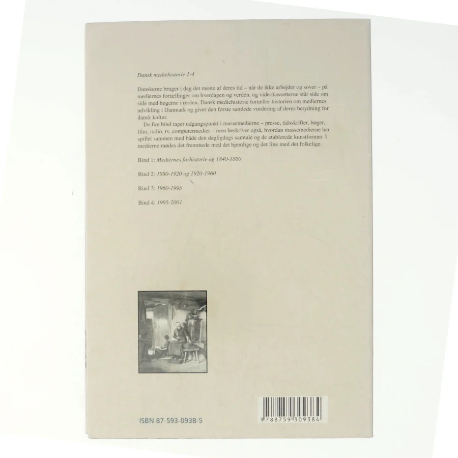 Dansk mediehistorie. Bind 1, Mediernes forhistorie og 1840-1880 (4-binds-udgave) (Bog)