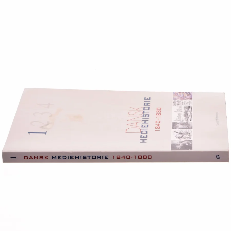 Dansk mediehistorie. Bind 1, Mediernes forhistorie og 1840-1880 (4-binds-udgave) (Bog)