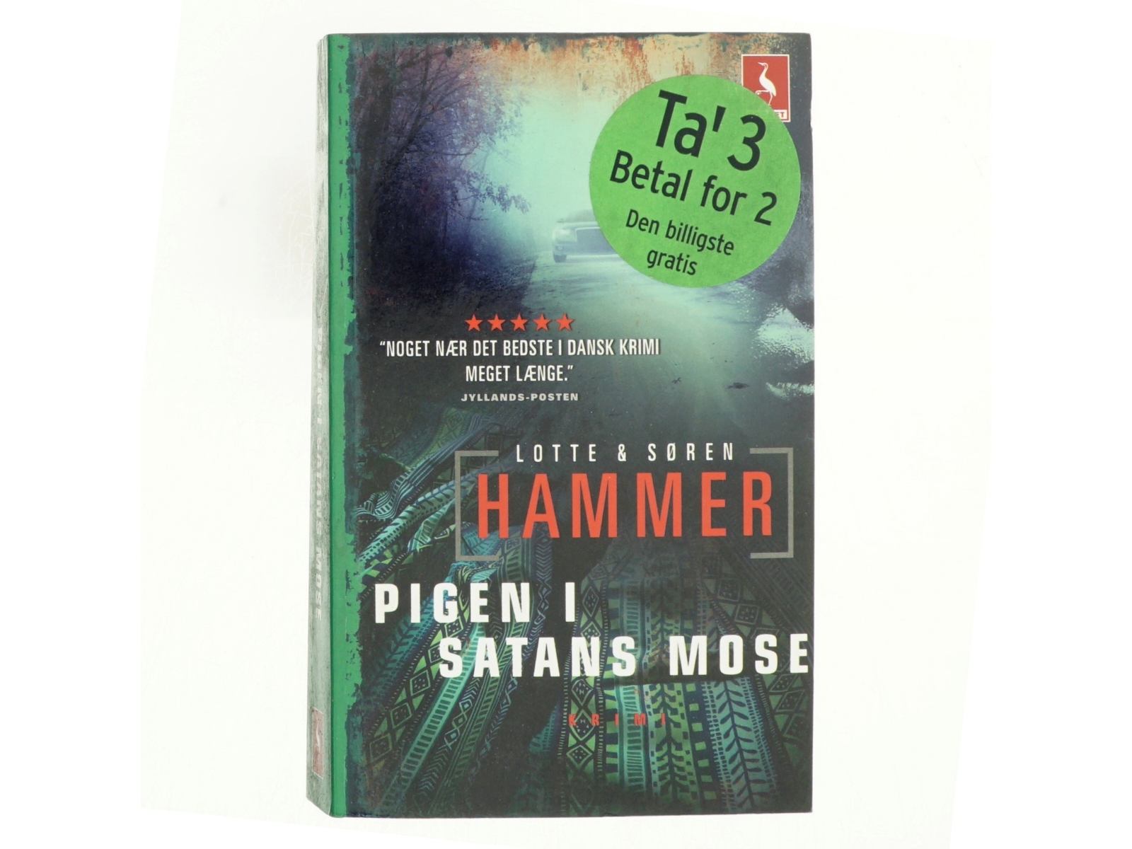 Pigen i Satans mose : kriminalroman af Lotte Hammer