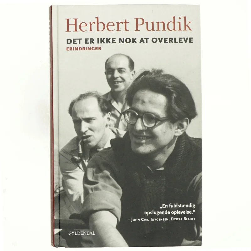 Det er ikke nok at overleve : erindringer af Herbert Pundik (Bog)