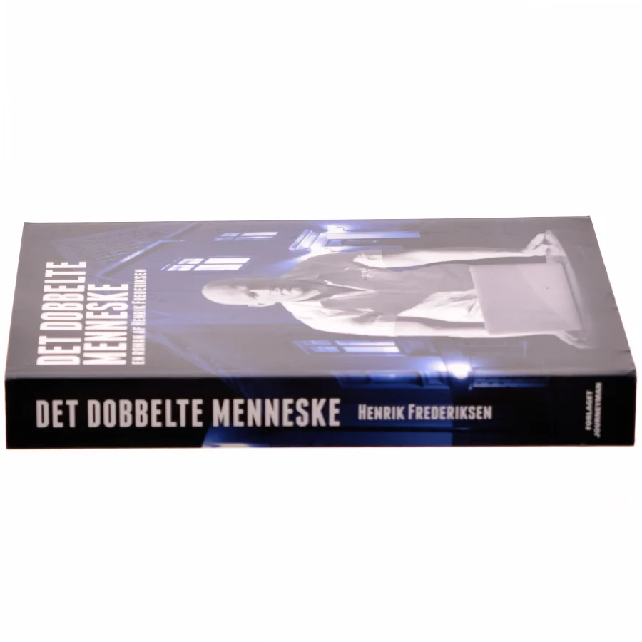 Det dobbelte menneske af Henrik Frederiksen (f. 1965) (Bog)