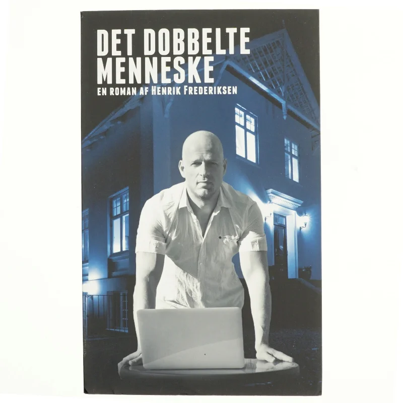 Det dobbelte menneske af Henrik Frederiksen (f. 1965) (Bog)