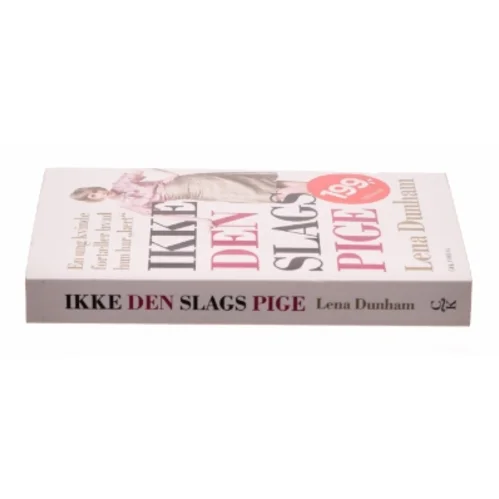 Ikke den slags pige af Lena Dunham (Bog)