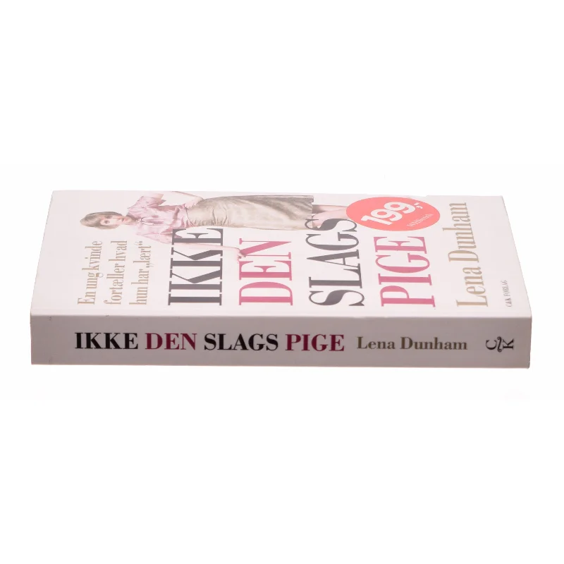 Ikke den slags pige af Lena Dunham (Bog)