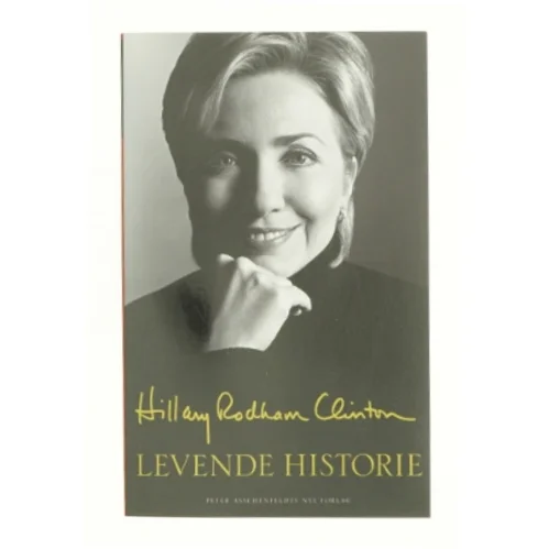 Levende historie af Hillary Rodham Clinton (Bog)