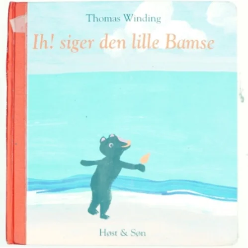 Ih! siger den lille bamse af Thomas Winding