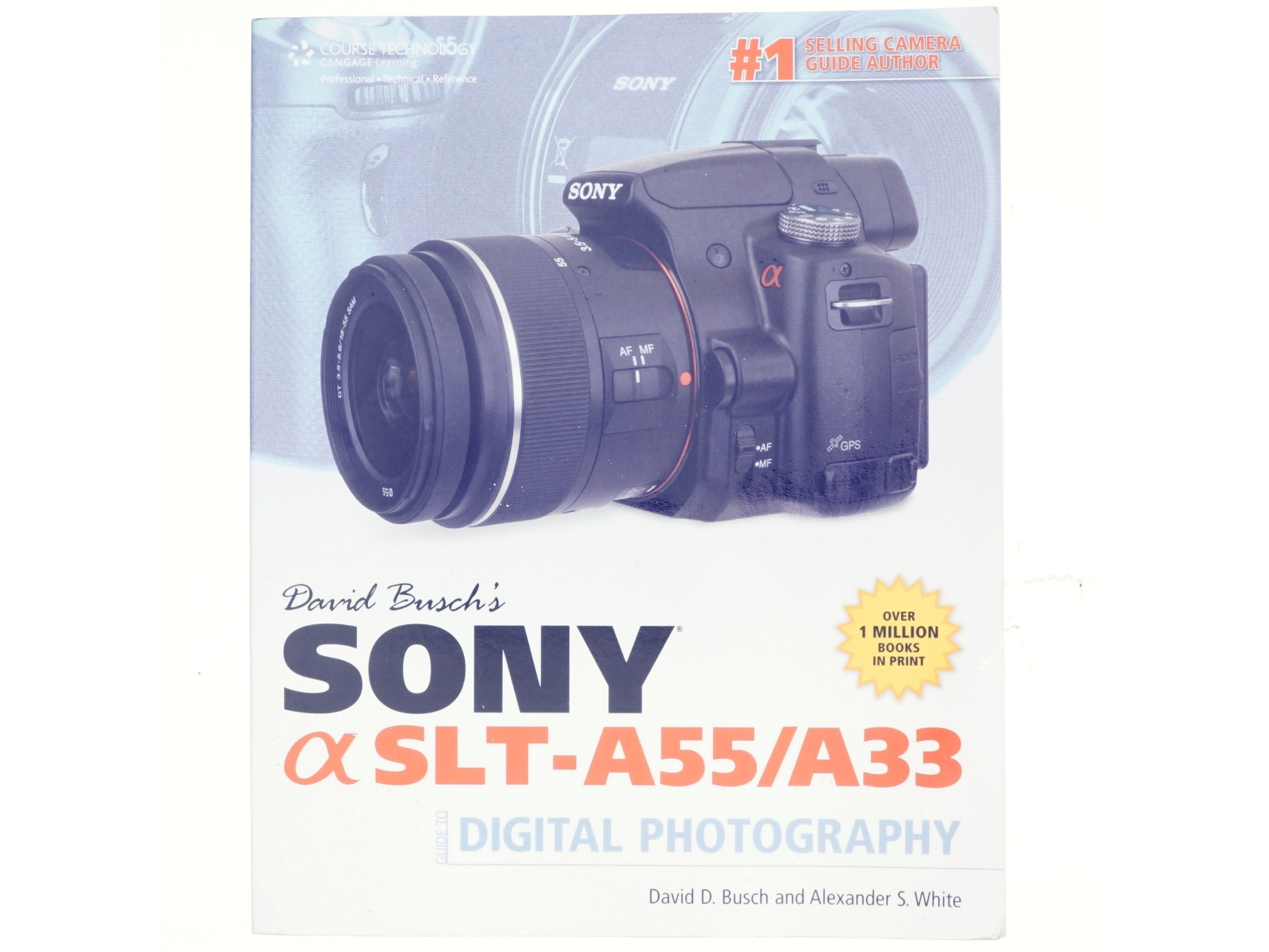 David Busch's Sony [Alpha] SLT-A55/A33 Guide to Digital Photography af David D. Busch, Alexander S. White (Bog)
