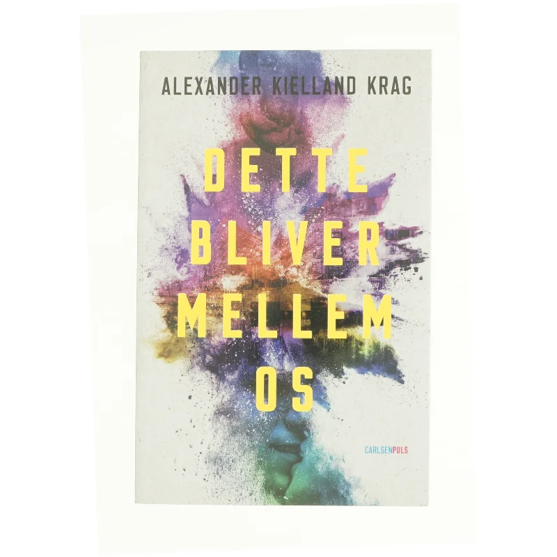 Dette bliver mellem os af Alexander Kielland Krag (Bog)