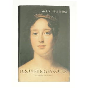 Dronningeskolen af Maria Helleberg (Bog)