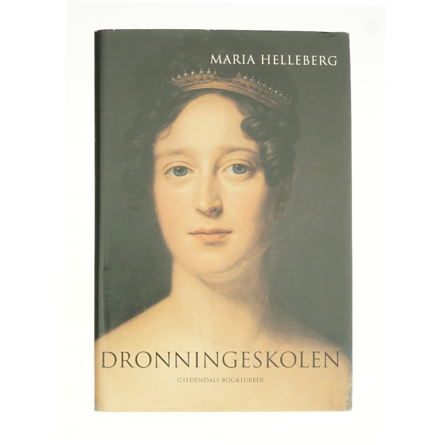 Dronningeskolen af Maria Helleberg (Bog)