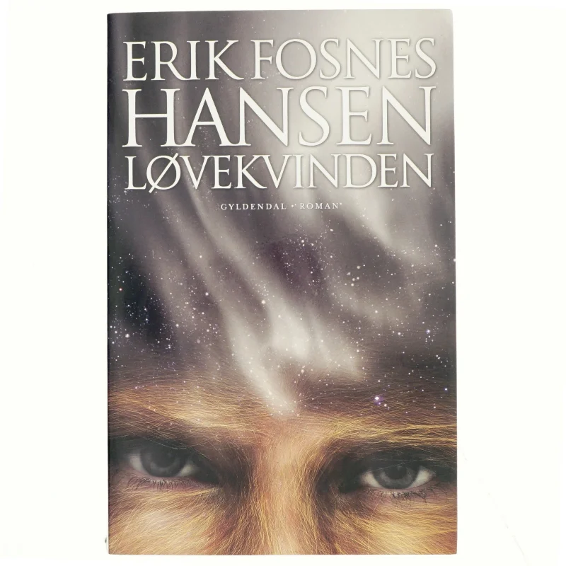 Løvekvinden af Erik Fosnes Hansen (f. 1965) (Bog)