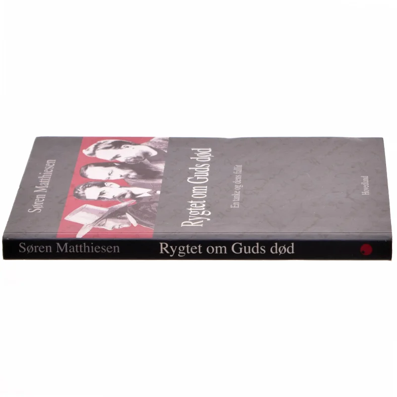 Rygtet om Guds død af Søren Matthiesen (Bog)