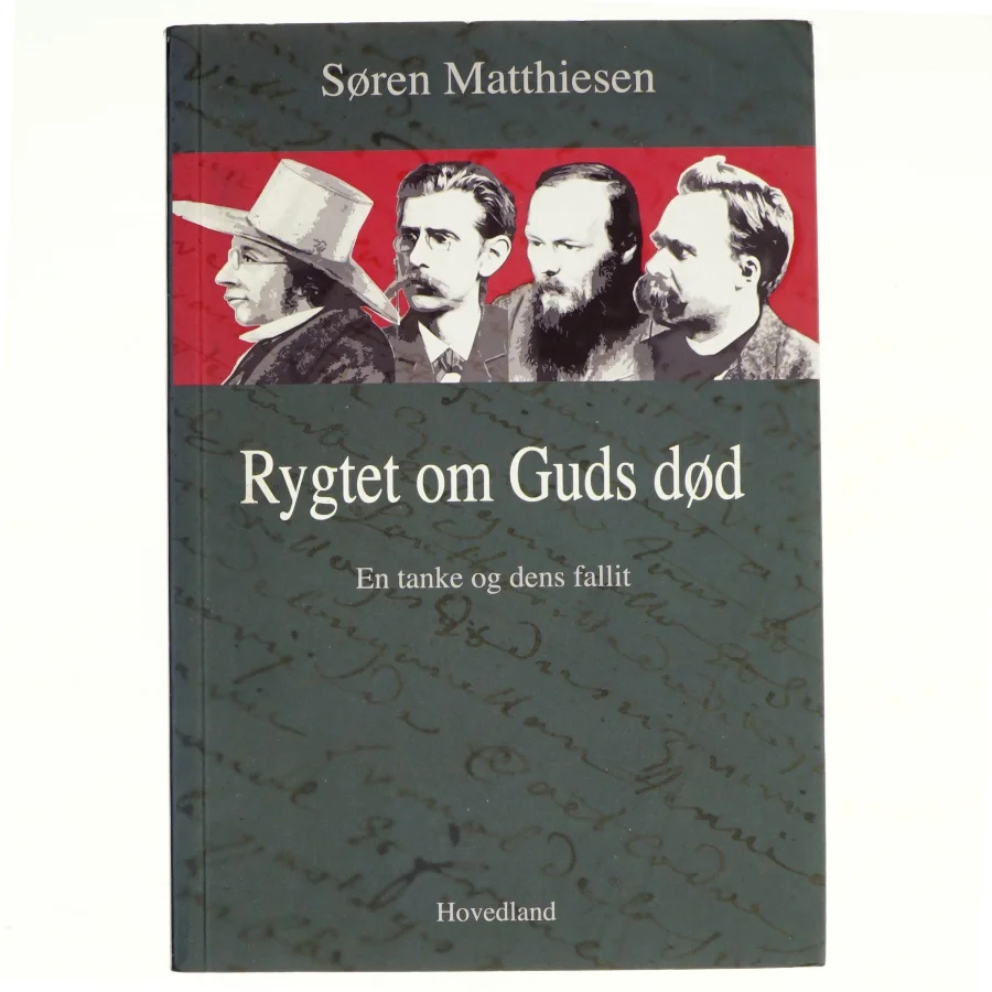 Rygtet om Guds død af Søren Matthiesen (Bog)