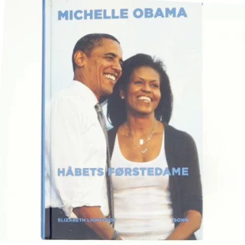 Michelle Obama - håbets førstedame af Elizabeth Lightfoot (Bog)