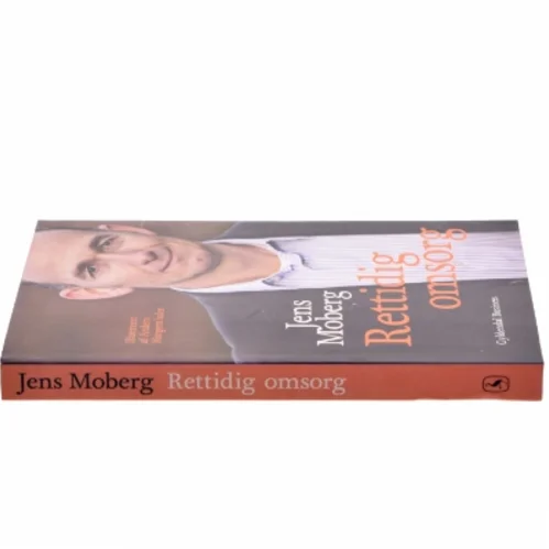 Rettidig omsorg af Jens Moberg (Bog)