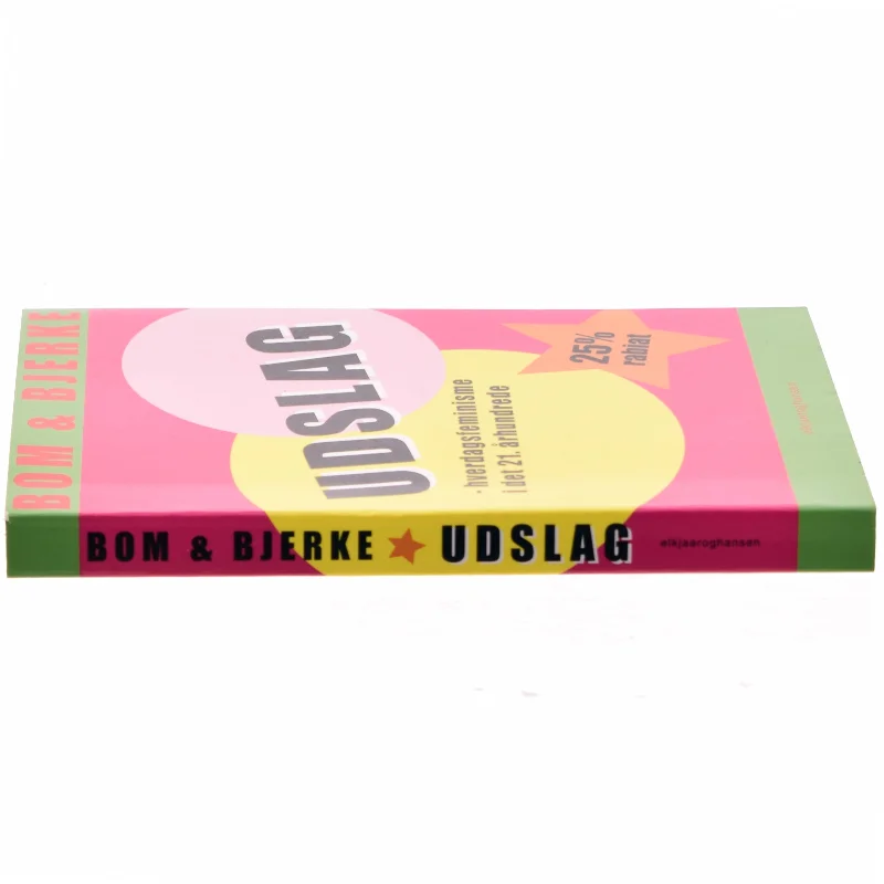 Udslag : hverdagsfeminisme i det 21. århundrede (Bog)